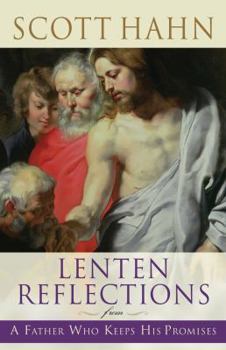 Paperback Lenten Reflections from a Father Who Keeps His Promises Book