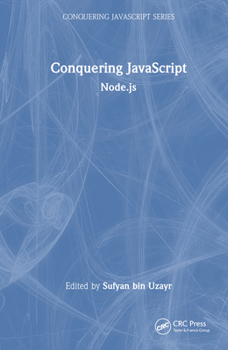 Hardcover Conquering JavaScript: Node.Js Book