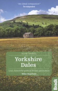 Paperback Yorkshire Dales (Bradt Travel Guides (Slow Travel Series)) Book
