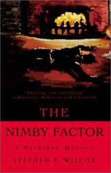 Paperback The NIMBY Factor: A Hackshaw Mystery Book