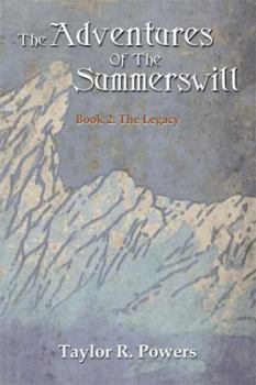 Paperback The Adventures Of The Summerswill: Book 2: The Legacy Book