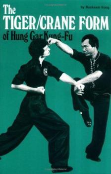 Paperback The Tiger/Crane Form of Hung Gar Kung-Fu Book