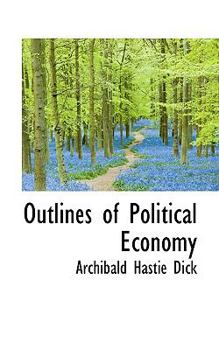 Paperback Outlines of Political Economy Book