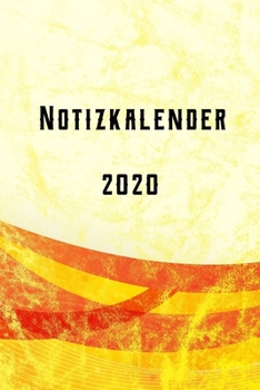 Notizkalender 2020: Terrminplaner 2020, | Wochenplaner 2020, |Taschenkalender 2020, | Terminkalender 2020,| Kalender 2020, | zum planen, organisieren und notieren (German Edition)