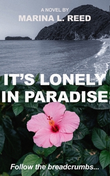 Paperback It's Lonely in Paradise Book