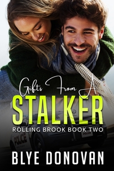 Paperback Gifts from a Stalker: Rolling Brook Book Two Book