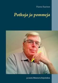 Paperback Potkuja ja pommeja: ja muita liikuttavia kirjoituksia [Finnish] Book
