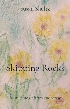 Paperback Skipping Rocks: A lifetime of lines and verse Book