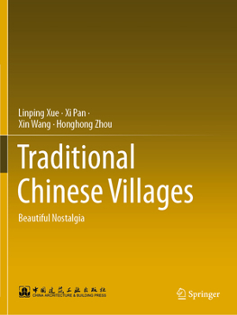 Paperback Traditional Chinese Villages: Beautiful Nostalgia Book