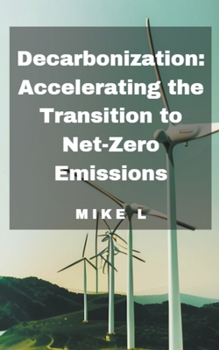 Paperback Decarbonization: Accelerating the Transition to Net-Zero Emissions Book