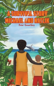 Paperback A Survival Story of Michael and Natlik Book