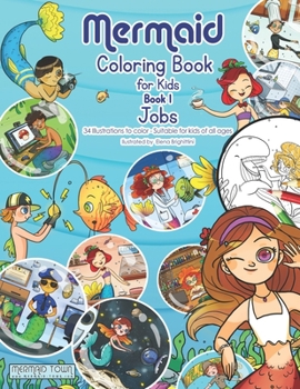 Paperback Mermaid Coloring Book for Kids - Book 1 - Jobs: 34 Illustrations to Color - Suitable for Kids of all ages Book