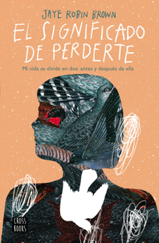 Paperback El Significado de Perderte [Spanish] Book