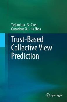 Paperback Trust-Based Collective View Prediction Book