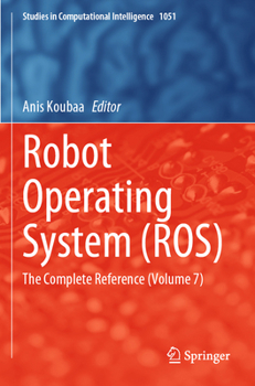 Paperback Robot Operating System (Ros): The Complete Reference (Volume 7) Book