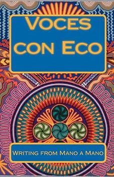 Paperback Voces con Eco: Writing from Mano a Mano Book