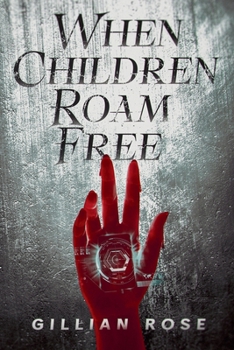 Paperback When Children Roam Free Book