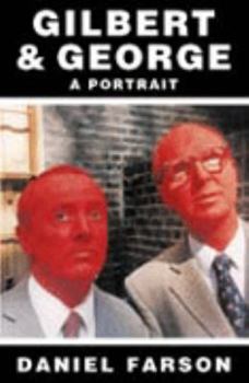 Hardcover Gilbert and George: A Portrait Book