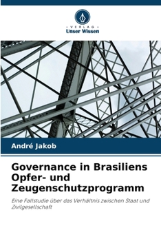 Paperback Governance in Brasiliens Opfer- und Zeugenschutzprogramm [German] Book