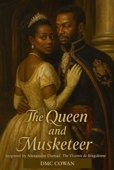 The Queen and the Musketeer: Based on The Vicomte de Bragelonne by Alexandre Dumas (The Black Sabers)