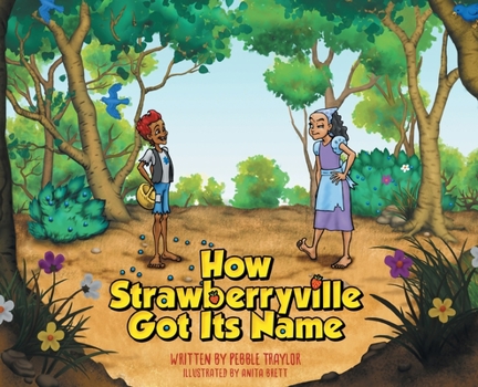 Hardcover How Strawberryville Got Its Name Book