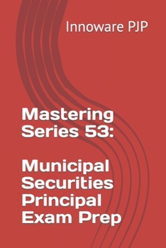 Paperback Mastering Series 53: Municipal Securities Principal Exam Prep Book