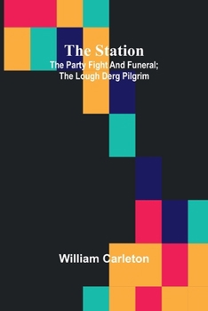 Paperback The Station; The Party Fight And Funeral; The Lough Derg Pilgrim Book