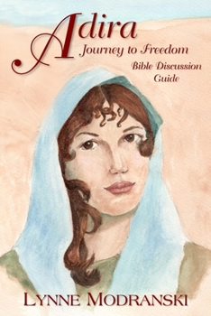 Paperback Adira: Journey to Freedom - Bible Discussion Guide Book