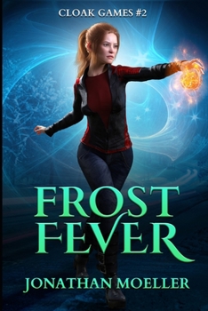 Frost Fever - Book #2 of the Cloak Games