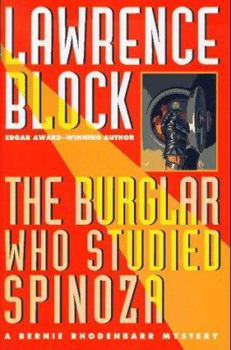 Hardcover The Burglar Who Studied Spinoza (Bernie Rhodenbarr Mystery) Book