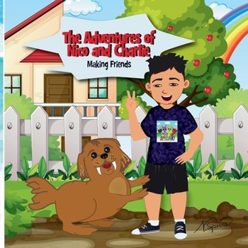 Paperback The Adventures of Nico and Charlie: Making Friends Book