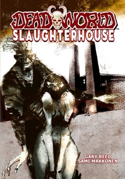 Paperback Deadworld: Slaughterhouse Book