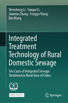 Hardcover Integrated Treatment Technology of Rural Domestic Sewage: Ten Cases of Integrated Sewage Treatment in Rural Area of China Book