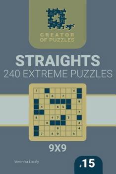 Paperback Creator of puzzles - Straights 240 Extreme (Volume 15) Book