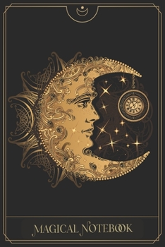 Paperback Magical Notebook: Beautiful Ornamented Writing Journal with Appendix [Cover Theme: Alchemy Moon] Book