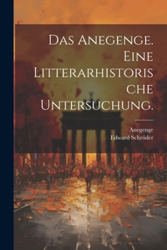 Paperback Das Anegenge. Eine Litterarhistorische Untersuchung. [German] Book