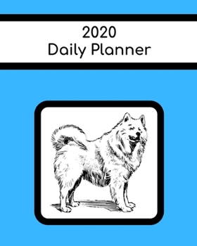 2020 Daily Planner: Alaskan Malamute; January 1, 2020 - December 31, 2020; 8" x 10"