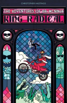 Paperback Adventures of Dr. McNinja, The: King Radical Book