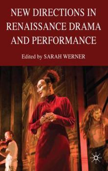 Hardcover New Directions in Renaissance Drama and Performance Studies Book