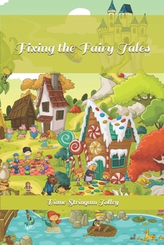 Paperback Fixing the Fairy Tales Book
