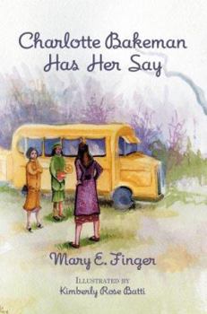Hardcover Charlotte Bakeman Has Her Say Book