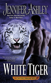 White Tiger - Book #8 of the Shifters Unbound