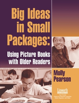 Paperback Big Ideas in Small Packages: Using Picture Books with Older Readers Book