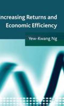 Hardcover Increasing Returns and Economic Efficiency Book