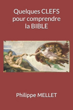Paperback Quelques clefs pour comprendre la Bible [French] Book