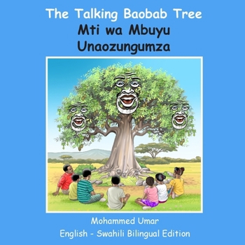 The Talking Baobab Tree: English-Swahili Bilingual Edition: English-Swahili (Swahili Edition)