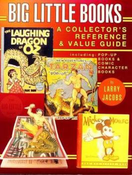 Paperback Big Little Books: A Collector's Reference and Value Guide Book