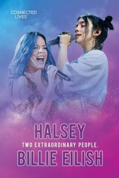 Paperback Connected Lives: Billie Eilish/Halsey Book