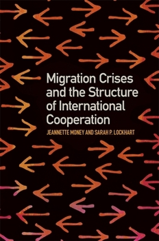 Hardcover Migration Crises and the Structure of International Cooperation Book