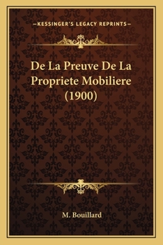 Paperback De La Preuve De La Propriete Mobiliere (1900) [French] Book